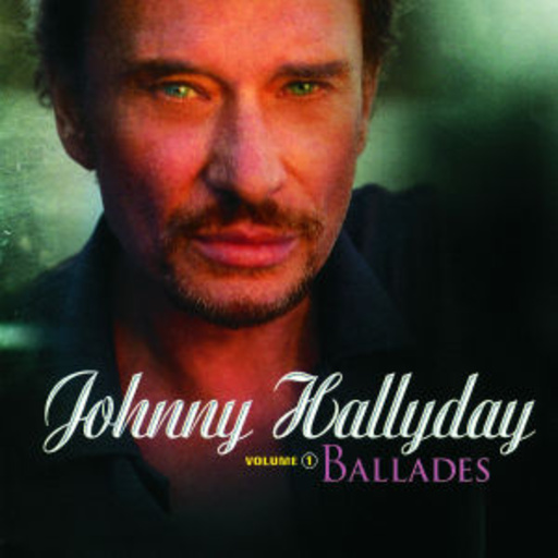 Johnny Halliday – Ballades & Mots D'Amour