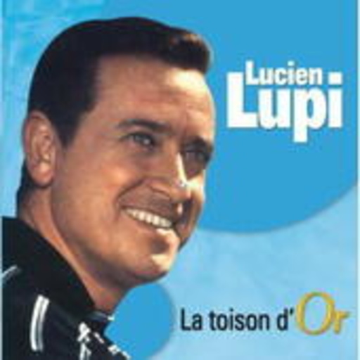 Lucien Lupi – La Toison D'Or