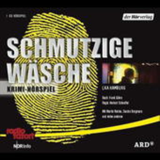 Martin Reinke/Sandra Borgmann – Radio Tatort: Schmutzige Wäsche - LKA Hamburg