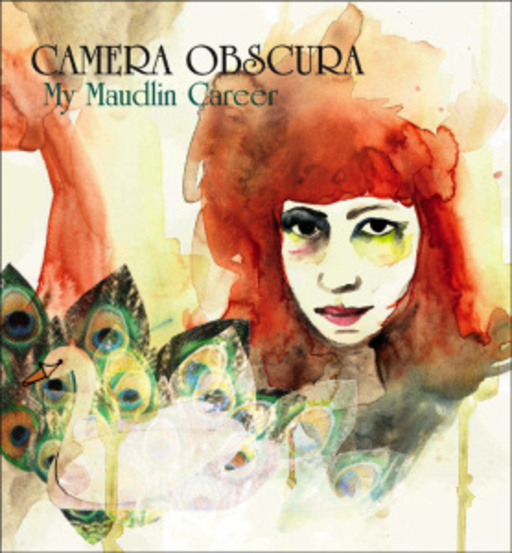 Camera Obscura – My Maudlin Career