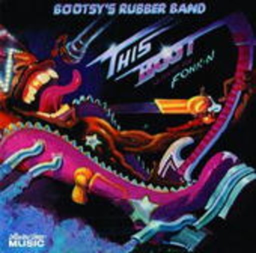 Bootsy Collins – This Boot Is Made Fonk 'n