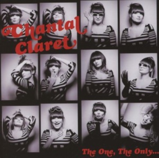 Chantal Claret – The One, The Only