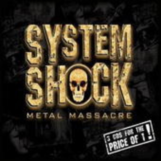 System Shock – Metal Massacre