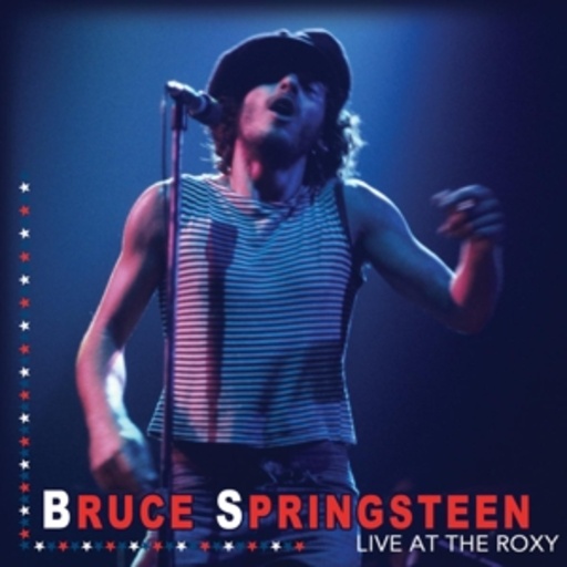 Bruce Springsteen – Live At The Roxy