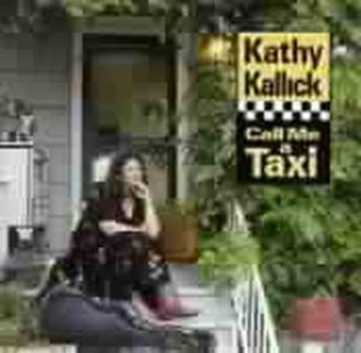 Kathy Kallick – Call Me A Taxi