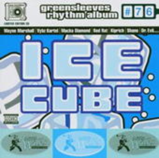 Diverse – Greensleeves Rhythm Album 76: Ice Cube
