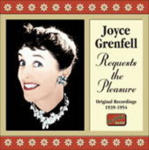 Joyce Grenfell – Requests The Pleasure
