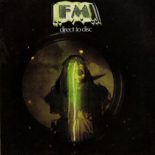 FM – Direct To Disc