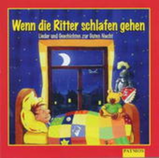 Diverse – Wenn die Ritter schlafen gehen