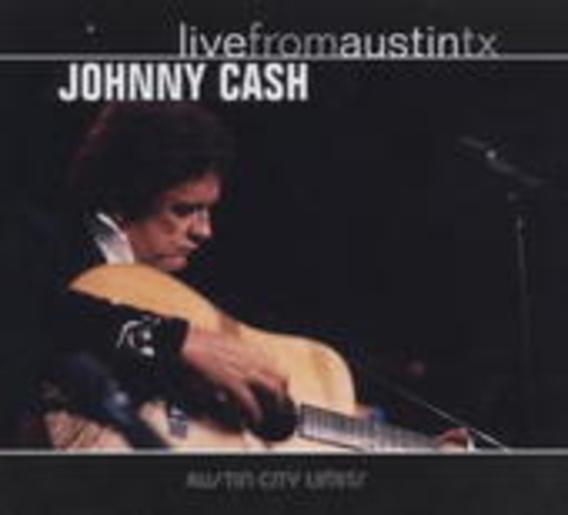 Johnny Cash – Live From Austin, TX