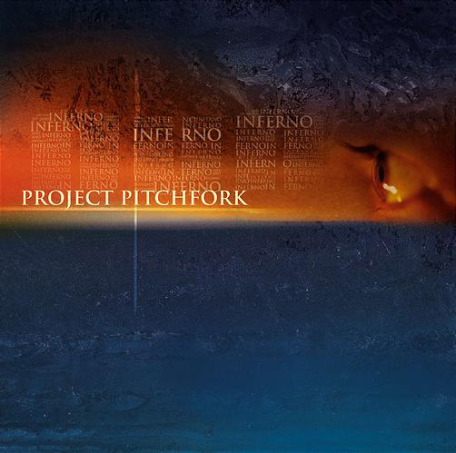 Project Pitchfork – Inferno (Erster Teil der NUN-Trilogie)