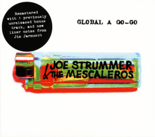 Joe Strummer & The Mescaleros – Global A Go-Go