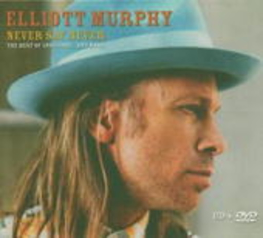 Elliott Murphy – Best Of - Never Say Never