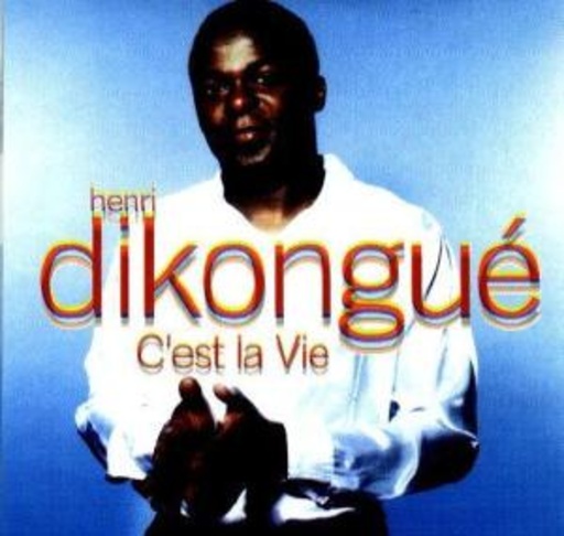 Henri Dikongue – C'est La Vie