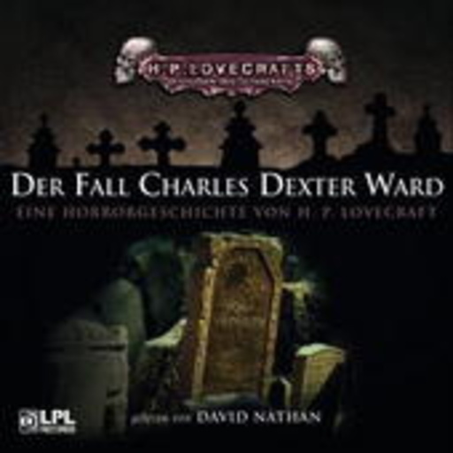 H.P. Lovekraft – Der Fall Charles Dexter Ward