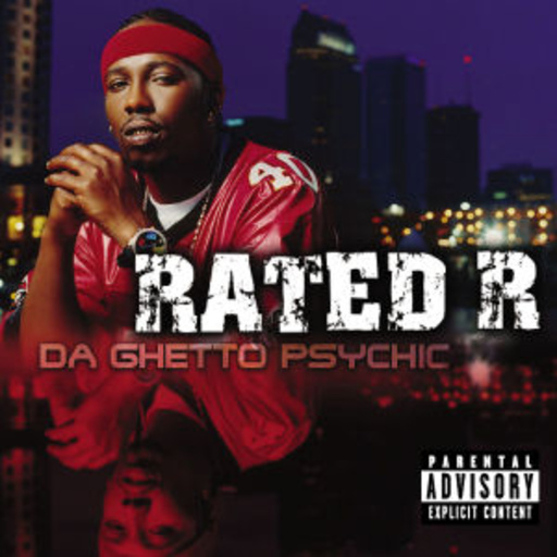 Rated R – Da Ghetto Psychic