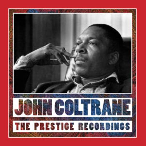 John Coltrane – The Prestige Recordings