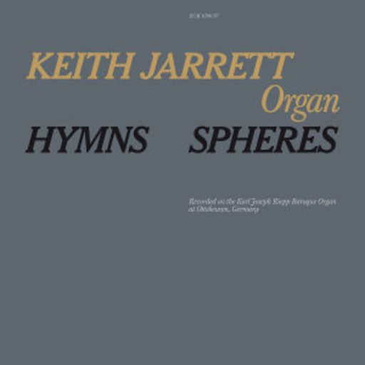 Keith Jarrett – Hymns/Spheres