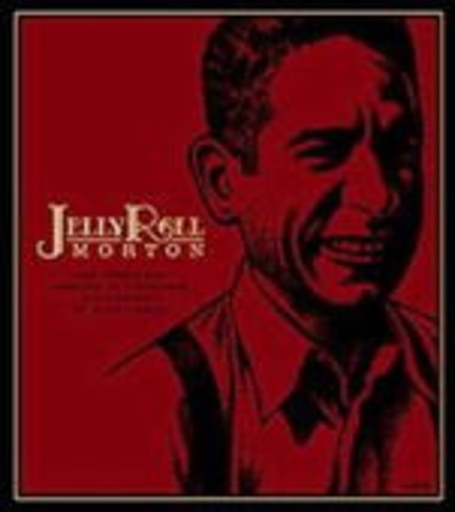 Jelly Roll Morton – The Complete Library Of Congress Recordings