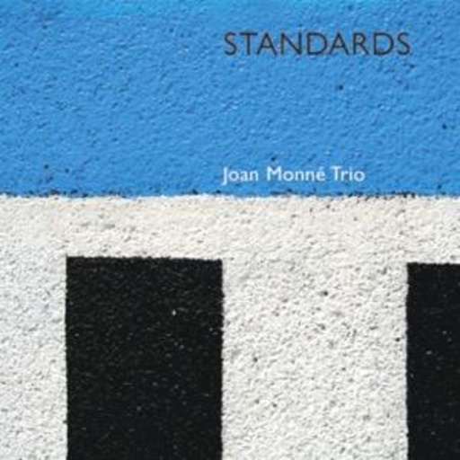 Joan Monné Trio – Standards