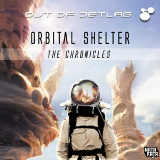 Out Of Jetlag – Orbital Shelter - The Cronicles