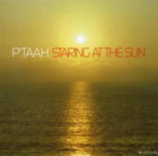 P'Taah – Staring At The Sun