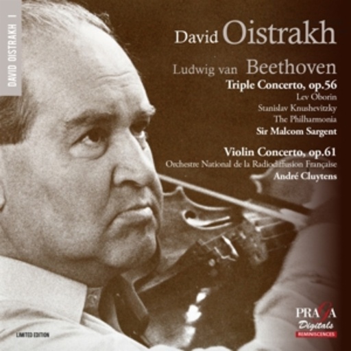 David Oistrakh – Tripelkonzert Op. 56/Violinkonzert Op. 61