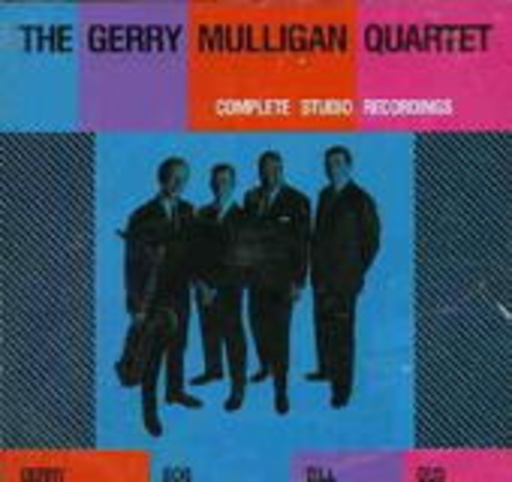 Gerry Mulligan Quartet – Complete Studio Recordings