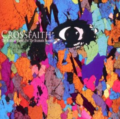 Crossfaith – The Artificial Theory For The Dramatic...