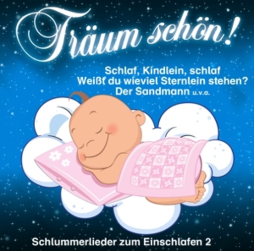 Diverse – Träum schön - Lieder zum Einschlafen