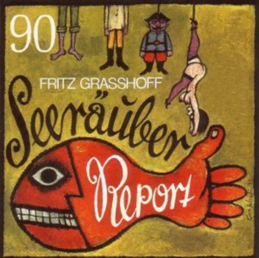 Heinz Reincke/Ingrid van Bergen/Güther Pfitzmann/... – Seeräuber Report