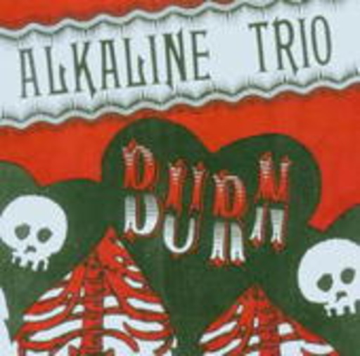 Alkaline Trio – Burn