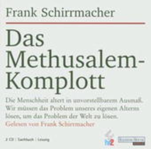 Frank Schirrmacher – Das Methusalem Komplott