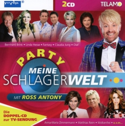 Diverse – Meine Schlagerwelt - Die Party mit Ross Anthony