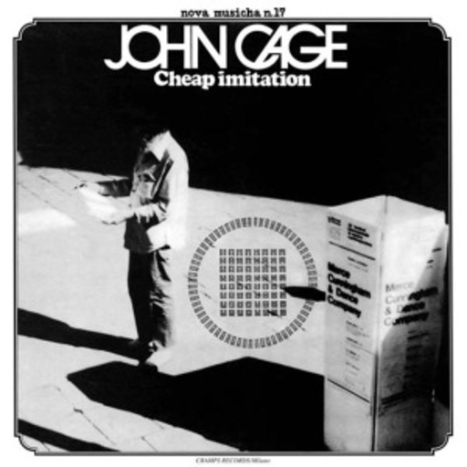 John Cage – Cheap Imitation