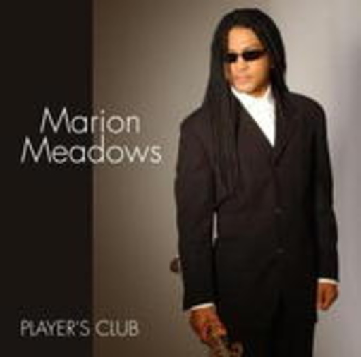 Marion Meadows – Player's Club
