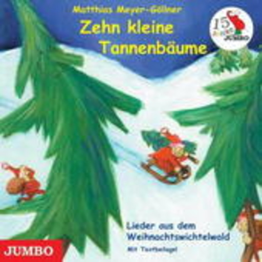 Matthias Meyer-Göllner – Zehn kleine Tannenbäume
