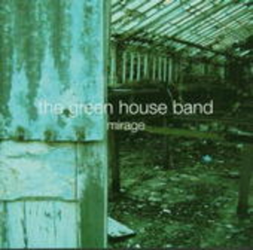 Green House Band – Mirage
