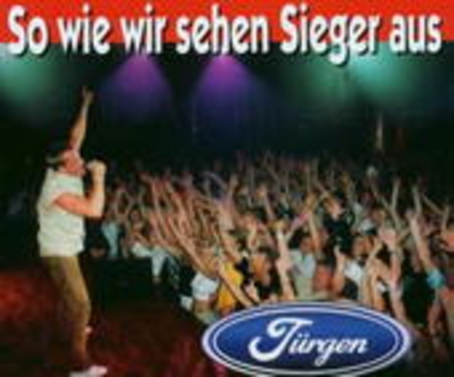 Jürgen – So wie wir sehen Sieger aus
