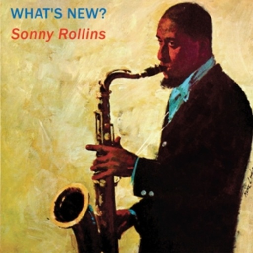 Sonny Rollins – What's New