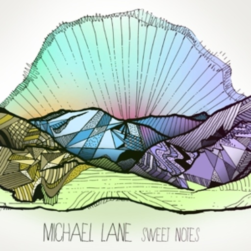 Michael Lane – Sweet Notes