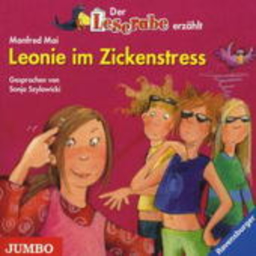 Sonja Szylowicki – Der Leserabe erzählt Leonie im Zickenstress