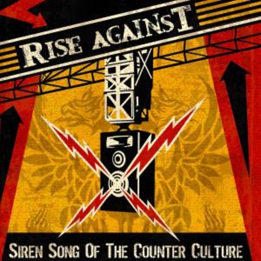 Rise Against – Siren Song Of The Counter-Culture