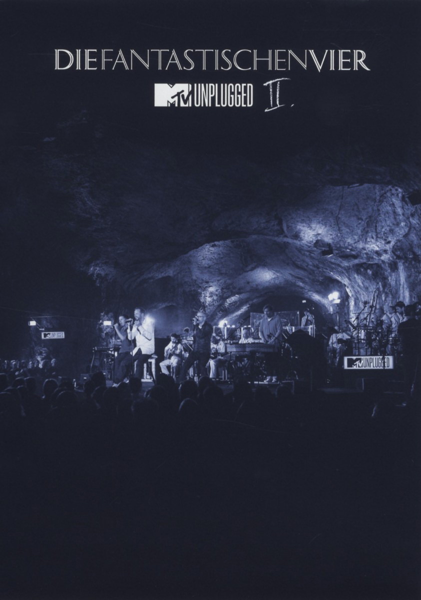 Die Fantastischen Vier – MTV Unplugged II