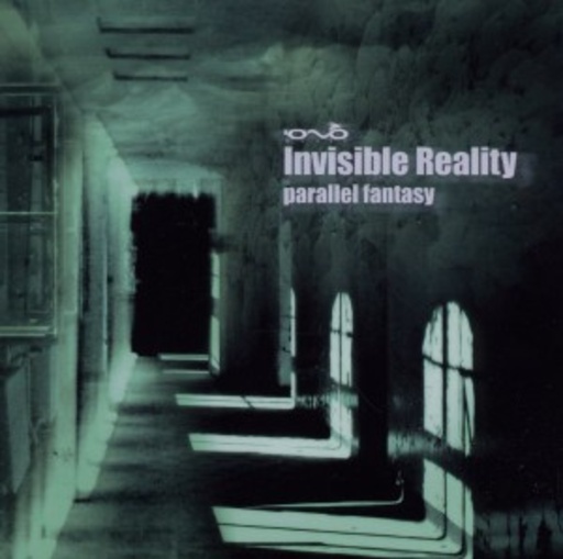 Invisible Reality – Parallel Fantasy