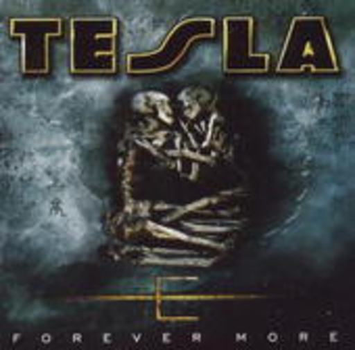 Tesla – Forever More