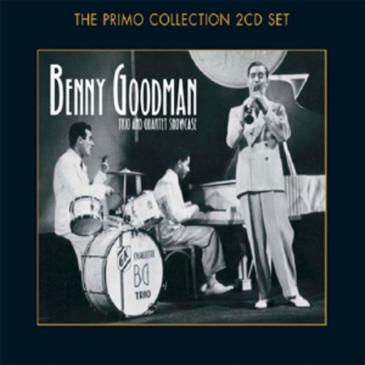 Benny Goodman – Trio & Quartet Showcase