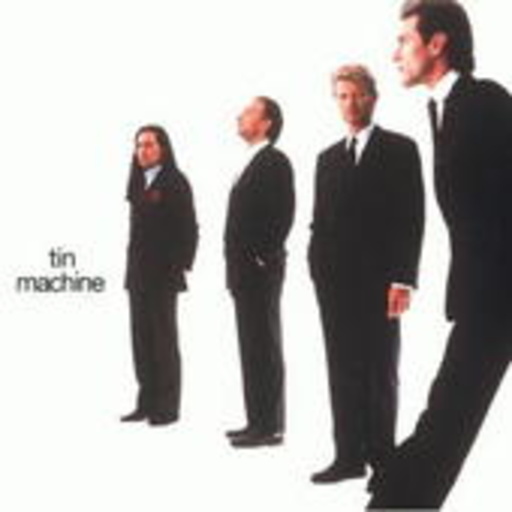 David Bowie – Tin Machine (Digital Remastered)