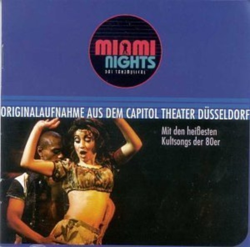 Diverse – Miami Nights - Originalaufnahme aus dem Capitol Theater Düsseldorf