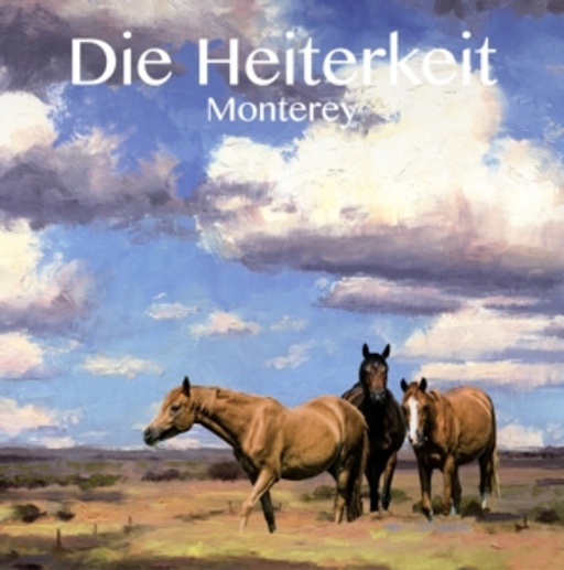 Die Heiterkeit – Monterey